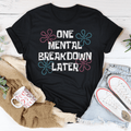 One Mental Breakdown Later Tee - Second Cycle Supply Co.