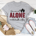 You Are Not Alone Mental Health Awareness Halloween Tee - Second Cycle Supply Co.